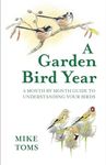 A Garden Bird Year: A Month-by-mont