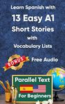 Learn Spanish with 13 Easy A1 Short Stories with Vocabulary Lists for Beginners: Bilingual Book in Spanish and English - Parallel text - Learning Spanish for Adult Beginners