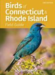 Birds of Connecticut & Rhode Island Field Guide (Bird Identification Guides)