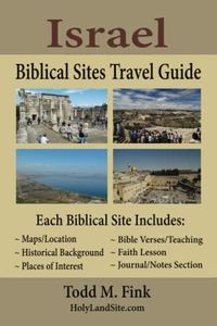 Israel Biblical Sites Travel Guide: Black and White Version