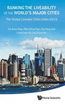 Ranking The Liveability Of The World's Major Cities: The Global Liveable Cities Index (Glci)