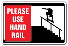 Please USE Hand Rail Sign Skateboard Skating Skate | Indoor/Outdoor | 14" Tall Plastic Sign