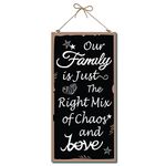 CREATCABIN Our Family Is Just The Right Mix Of Chaos And Love Decorative Wood Sign Home Decor Wood Sign Plaque Hanging Wall Art Wood Board for Yard Home Kitchen Front Door Patio Decoration 6 x 12inch