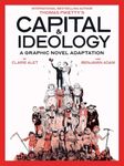 Capital & Ideology: A Graphic Novel Adaptation: Based on the book by Thomas Piketty, the bestselling author of Capital in the 21st Century and Capital and Ideology