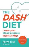 The DASH Diet: Lower your blood pressure in just 21 days