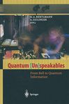 Quantum (Un)speakables: From Bell to Quantum Information