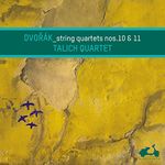 Dvorak: String Quartets Nos.10 & 11