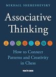 Associative Thinking: How to Connect Patterns and Creativity in Chess