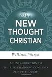 The New Thought Christian: An Intro