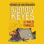 Sammy Keyes and the Wild Things