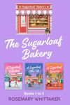 The Sugarloaf Bakery: Books 1 to 3