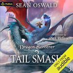 Tail Smash: Dragon Sorcerer, Book 3