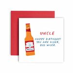 Huxters Birthday Cards for Men - Older Bud Wiser Uncle Birthday Card for him - Funny Fathers Day Card for Uncle Fun Happy Birthday - 14.8cm (Uncle)