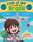 Look at Me I'm going to Brazil!: A 