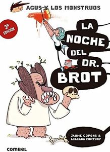 La noche del Dr. Brot: 10 (Agus y los monstruos)