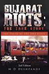 Gujarat Riots: The True Story - The Truth of the 2002 Riots