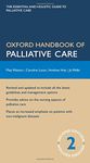 Oxford Handbook of Palliative Care 2/e (Flexicover) (Oxford Medical Handbooks)