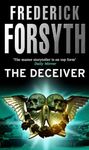 The Deceiver: An explosive espionage thriller from the master storyteller