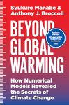 Beyond Global Warming: How Numerical Models Revealed the Secrets of Climate Change (Physics Nobel 2021)