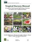 Tropical Nursery Manual: A Guide to