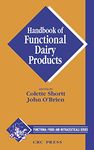 Handbook of Functional Dairy Products (Functional Foods and Nutraceuticals 6)