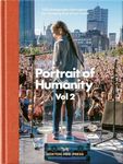 Portrait Of Humanity Vol 2: 200 Photographs That Capture the Changing Face of Our World