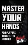 Poker Noted Master Your Hands: For Players To Note The Notable - Compete At The Highest Levels Notebook Journal