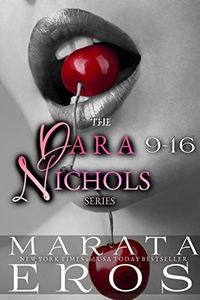 The Dara Nichols Series, Novelettes 9-16 (Dara Nichols Compilation Book 2)