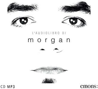 L'audiolibro di Morgan. Audiolibro. CD Audio formato MP3
