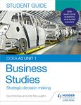 CCEA A2 Unit 1 Business Studies Student Guide 3: Strategic decision making