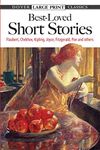 Best-Loved Short Stories: Flaubert, Chekhov, Kipling, Joyce, Fitzgerald, Poe and Others (Dover Large Print Classics)