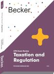 2024 CPA Becker 1.0 Version (REG) Taxation and Regulation Exam Review