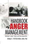 Handbook of Anger Management: Individual, Couple, Family, and Group Approaches by Ronald T. Potter-Efron (2005-03-09)