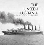 Unseen Lusitania: The Ship in Rare Illustrations