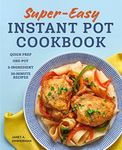 Super Easy Instant Pot Cookbook: Qu