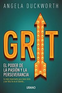 Grit: El poder de la pasión y la perseverancia (Crecimiento personal) (Spanish Edition)