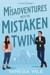 Misadventures With The Mistaken Twin (Big Sky Boyfriends Book 2)