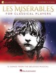 Les Misérables for Classical Players Clarinet and Piano with Online Accompaniments (Score and Solo Part)