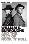 William S. Burroughs and the Cult o