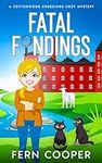 Fatal Findings: A Small Town Secrets Cozy Mystery (Cottonwood Crossings Cozy Mysteries)
