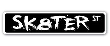 Sk8ter Street Sign Skateboard Skates Boi Skateboarding Skating | Indoor/Outdoor | 18" Wide