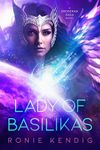 Lady of Basilikas: A Droseran Saga Novel (Volume 5) (The Droseran Saga)