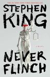 Never Flinch: A Novel