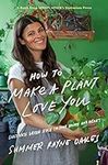 How to Make a Plant Love You: Culti