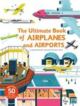 Ultimate Book of Airplanes and Airports: 5