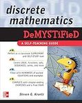 Discrete Mathematics DeMystiFied