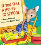 IF YOU TAKE MOUSE TO SCHL (If You Give...)