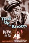 Tied Up in Knotts: My Dad and Me