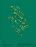 The Mon Lapin Cookbook: De Toute Beauté: From Montreal, With Love