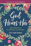 God Hears Her: 365 Devotions for Wo